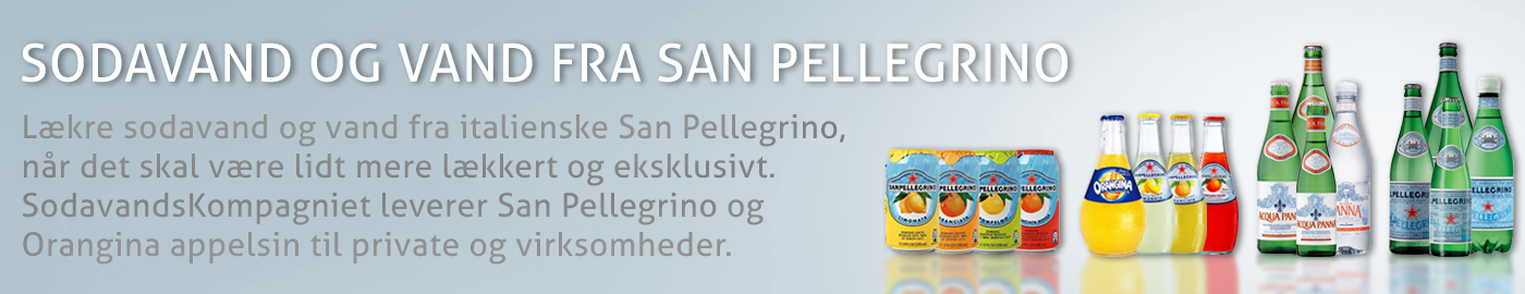 San pellegrino danskvand, kildevand og Acqua Panna